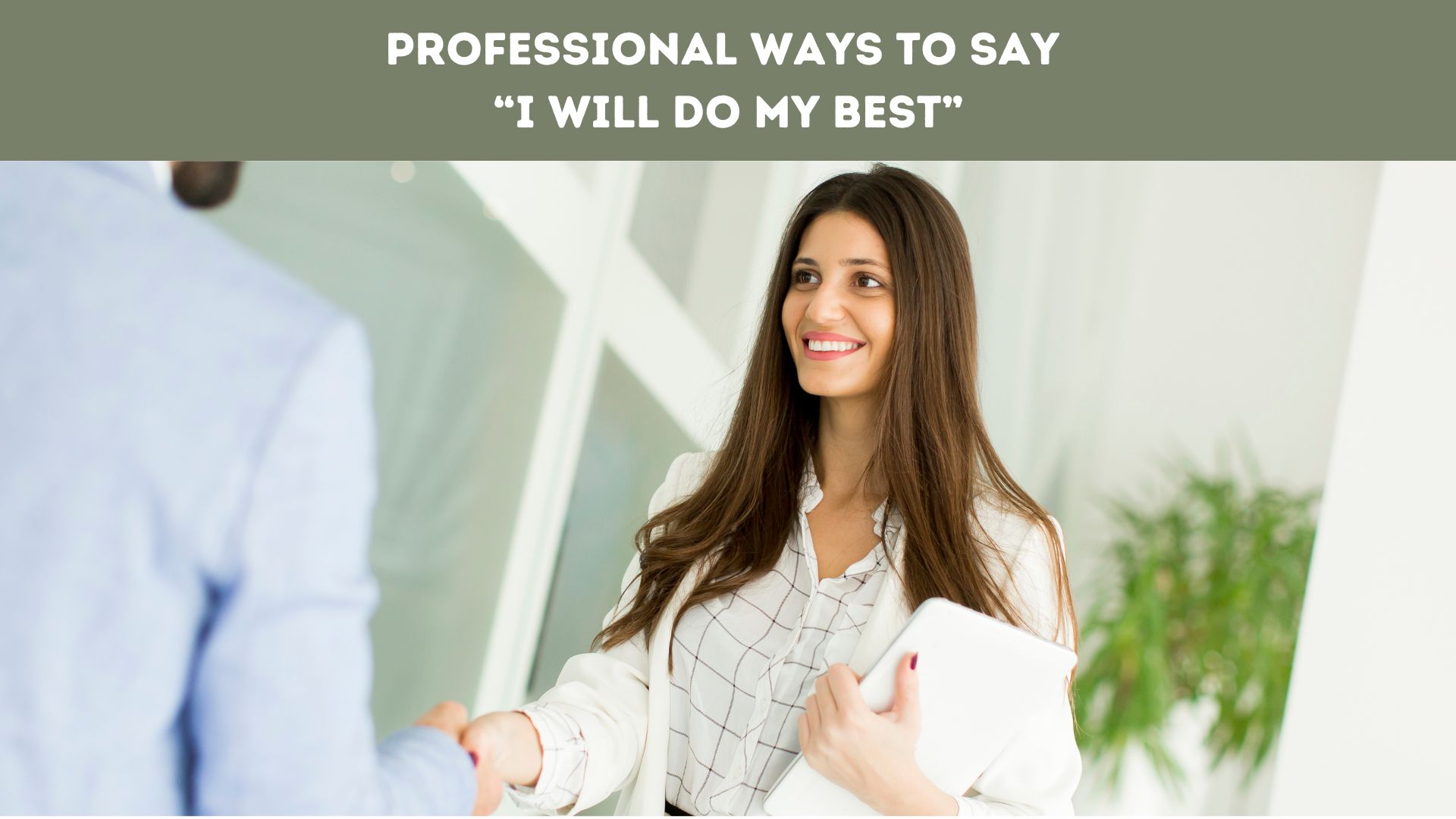 Professional Ways to Say “I Will Do My Best”