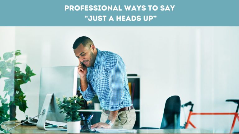 Professional Ways to Say “Just a Heads Up”