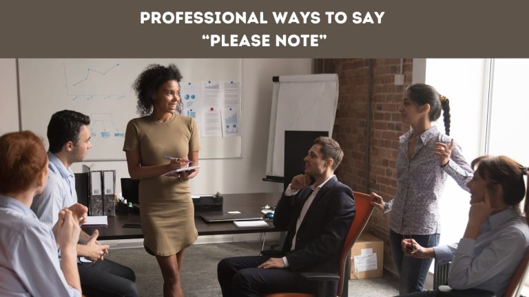 Professional Ways to Say “Please Note”