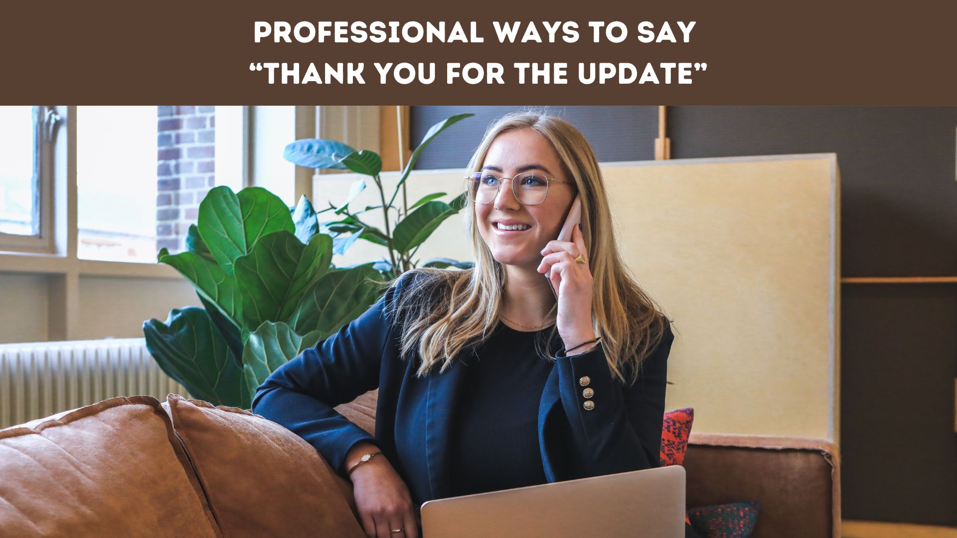 Professional Ways to Say “Thank You for the Update”