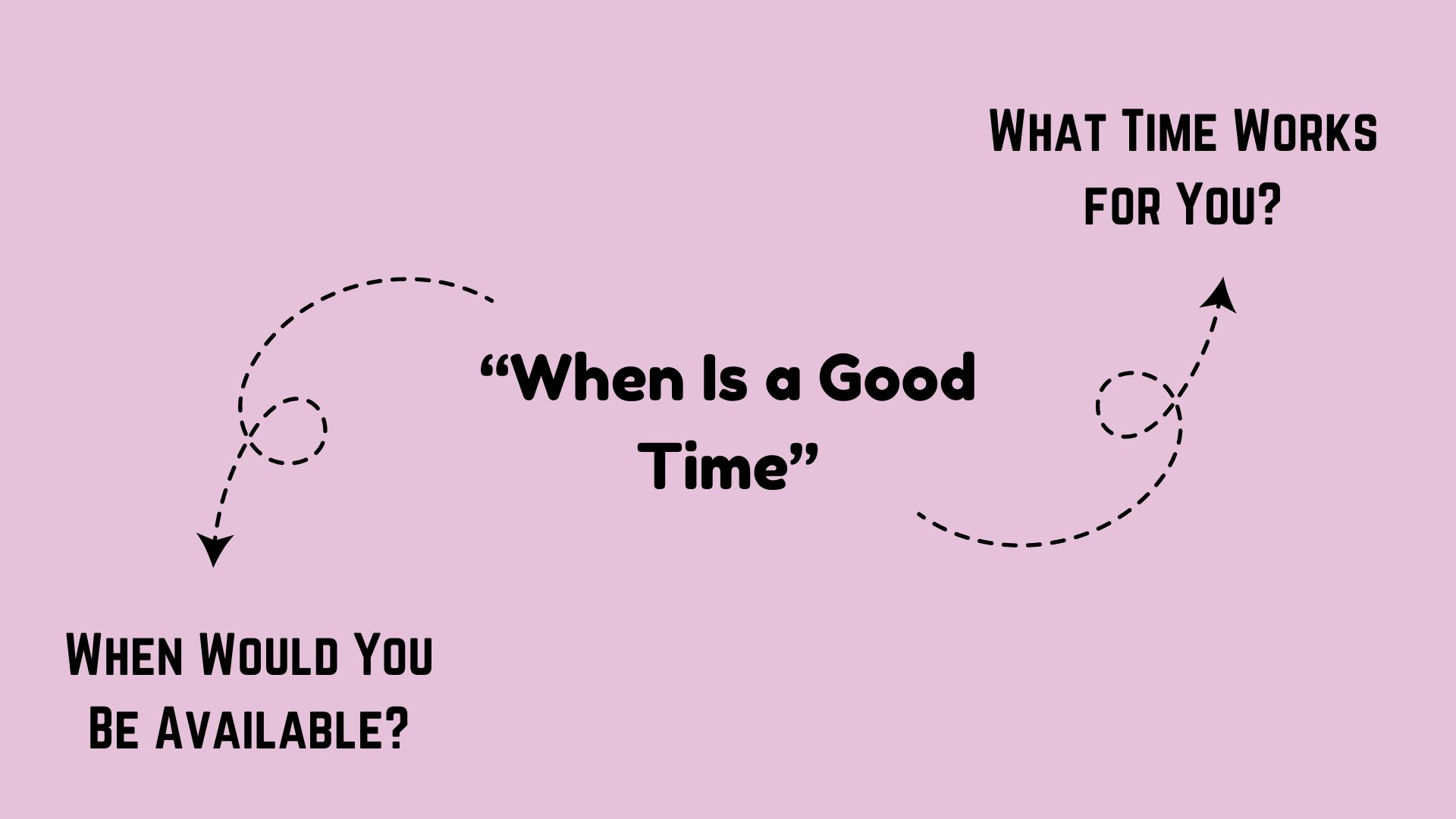 Professional Ways to Say What Time Works for You